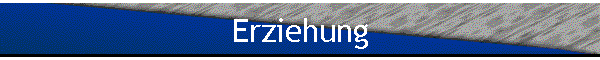 Erziehung